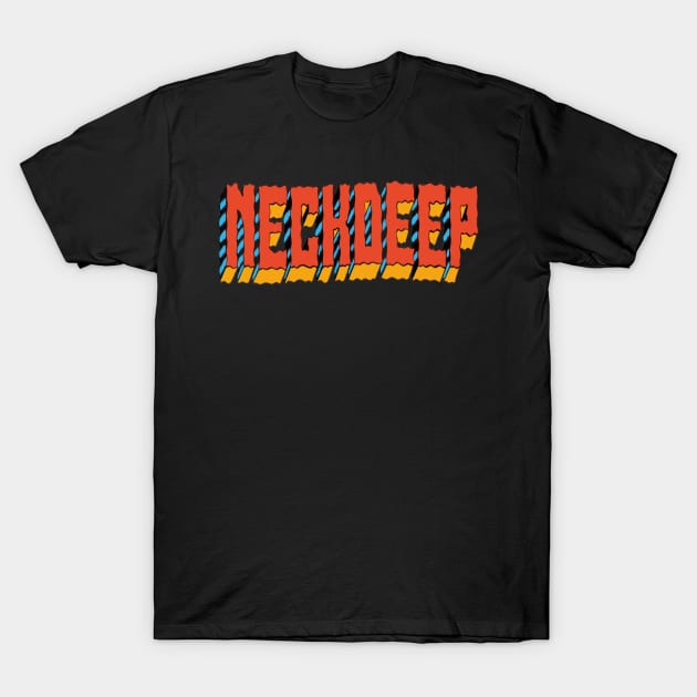 Neck Deepp T-Shirt by hookk Hope